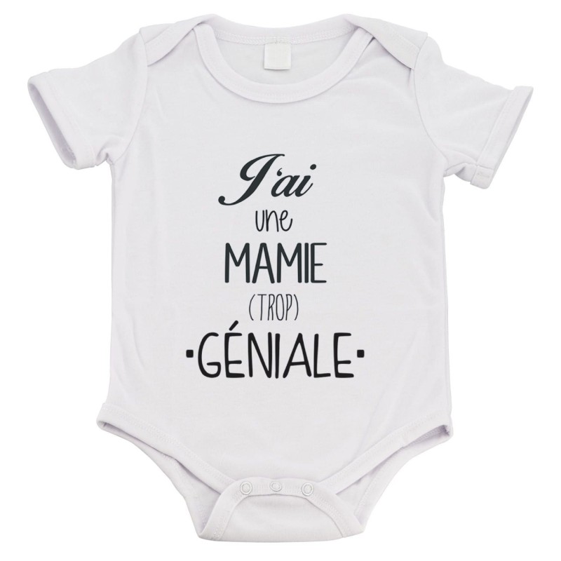 Body bébé - Cadeau Baptême - imprimé humour - J'ai une mamie trop géniale