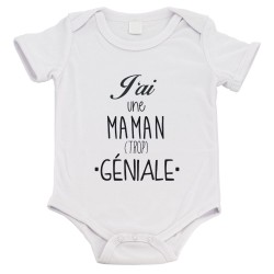 Body bébé - Cadeau Baptême - imprimé humour - J'ai une maman trop géniale