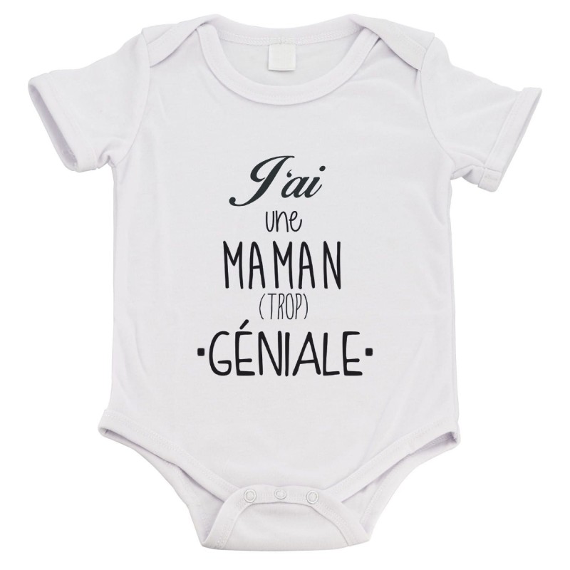 Body bébé - Cadeau Baptême - imprimé humour - J'ai une maman trop géniale