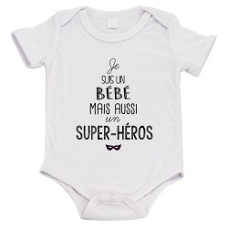 Body bébé - Cadeau Baptême - imprimé humour - Je suis un bébé mais aussi un super héros