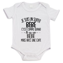 Body bébé - Cadeau Baptême - imprimé humour - Je suis un super bébé avec une cape