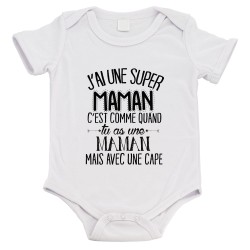 Body bébé - Cadeau Baptême - imprimé humour - J'ai une super maman avec une cape
