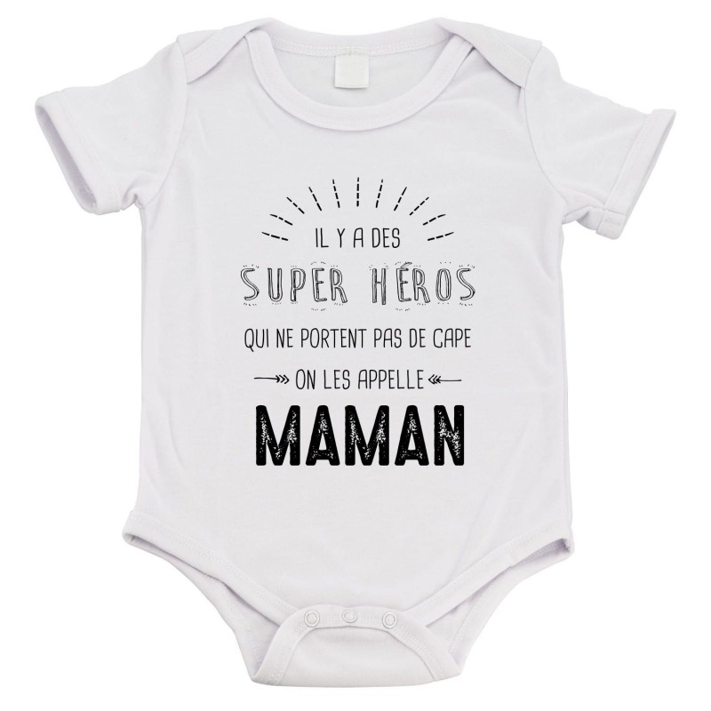 Body bébé - Cadeau Baptême - imprimé humour - Il y a des super héros qui ne portent pas de cape maman