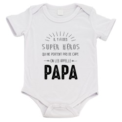 Body bébé - Cadeau Baptême - imprimé humour - Il y a des super héros qui ne portent pas de cape papa