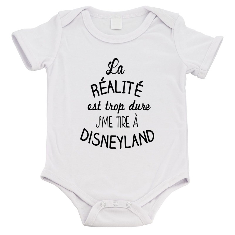 Body bébé - Cadeau Baptême - imprimé humour - La réalité est trop dure j'me tire a disney