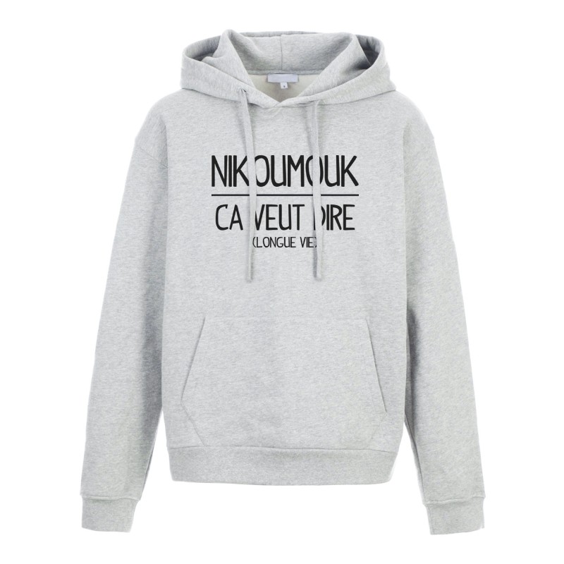 Sweat shirt à Capuche - Hoodie - Imprimé citation - Nikoumouk ca veut dire longue vie