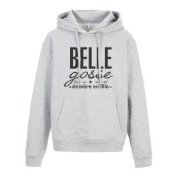 Sweat shirt à Capuche - Hoodie - Imprimé citation - Belle gosse de mère en fille