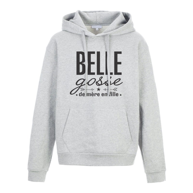 Sweat shirt à Capuche - Hoodie - Imprimé citation - Belle gosse de mère en fille