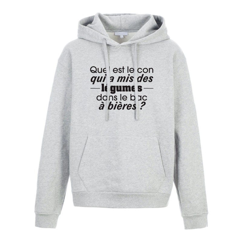 Sweat shirt à Capuche - Hoodie - Imprimé citation - Qui a mis des legumes dans le bac a biere
