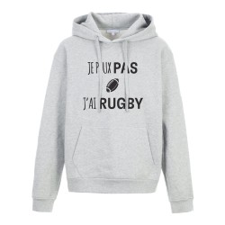 Sweat shirt à Capuche - Hoodie - Imprimé citation - Je peux pas j'ai rugby