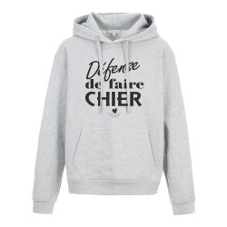 Sweat shirt à Capuche - Hoodie - Imprimé citation - Défense de faire chier