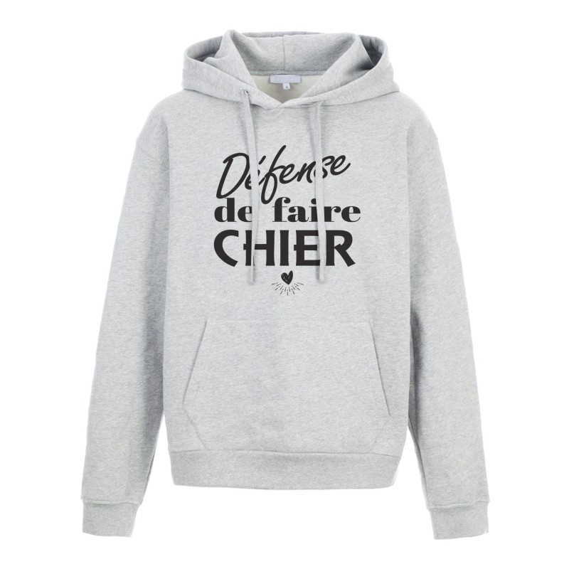 Sweat shirt à Capuche - Hoodie - Imprimé citation - Défense de faire chier