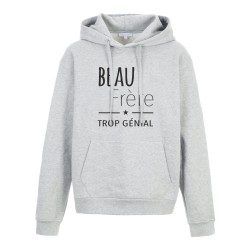 Sweat shirt à Capuche - Hoodie - Imprimé citation - humour Beau frère trop génial