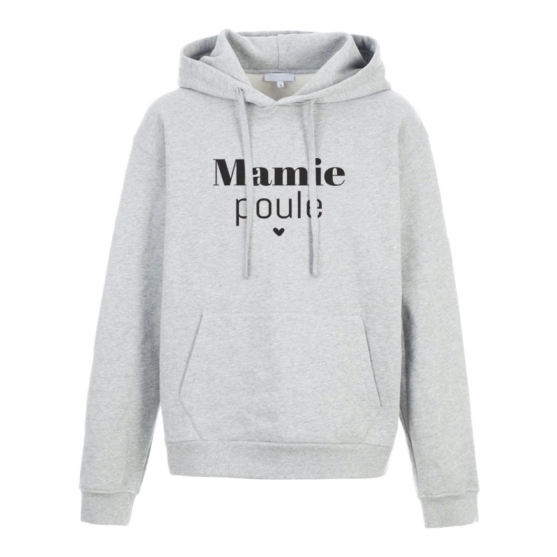 Sweat shirt à Capuche - Hoodie - Imprimé citation - humour Mamie poule