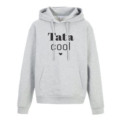 Sweat shirt à Capuche - Hoodie - Imprimé citation - humour Tata cool