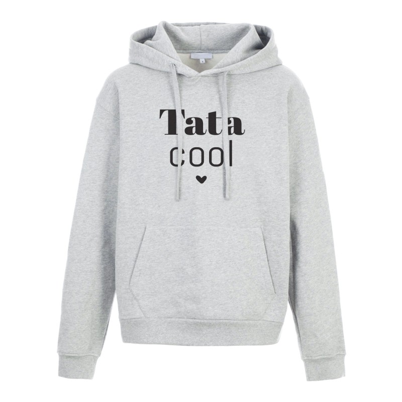 Sweat shirt à Capuche - Hoodie - Imprimé citation - humour Tata cool