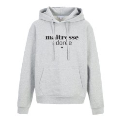 Sweat shirt à Capuche - Hoodie - Imprimé citation - humour Maîtresse adorée