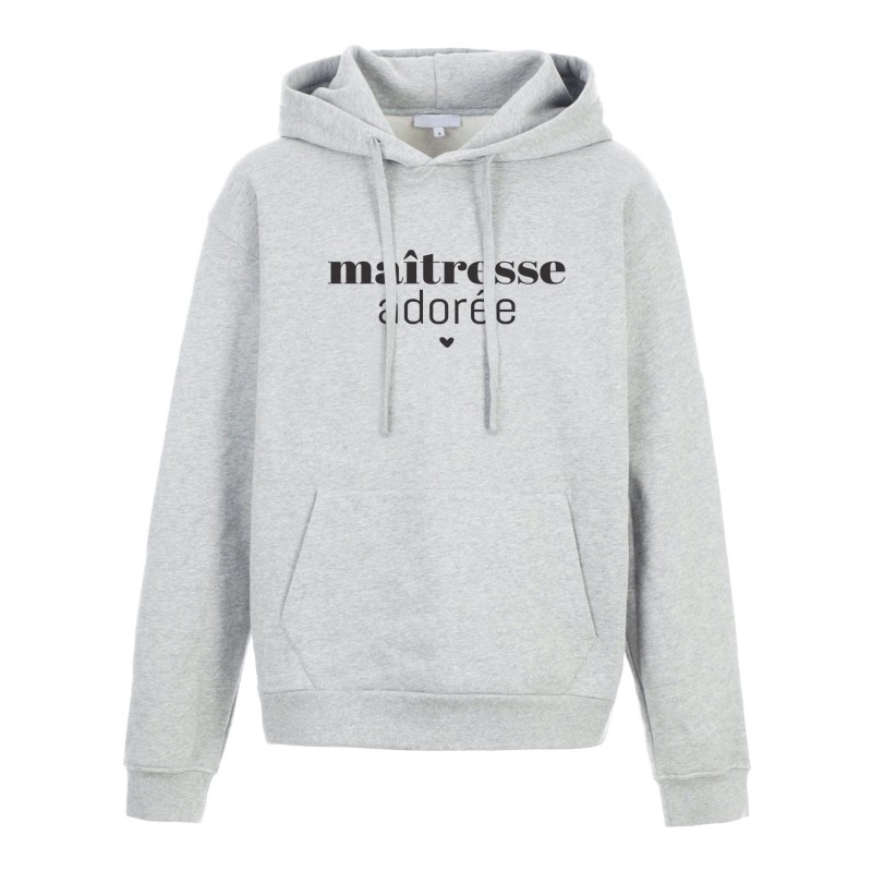 Sweat shirt à Capuche - Hoodie - Imprimé citation - humour Maîtresse adorée