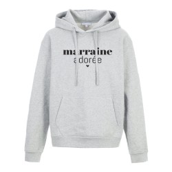 Sweat shirt à Capuche - Hoodie - Imprimé citation - humour Marraine adorée