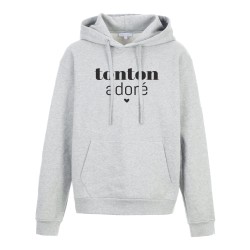 Sweat shirt à Capuche - Hoodie - Imprimé citation - humour Tonton adoré