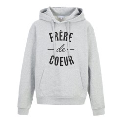 Sweat shirt à Capuche - Hoodie - Imprimé citation - humour Frère de coeur