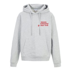 Sweat shirt à Capuche - Hoodie - Imprimé citation - humour Mon amour pour toi