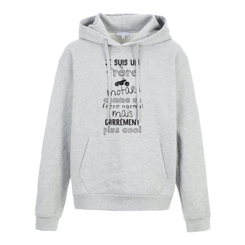 Sweat shirt à Capuche - Hoodie - Imprimé citation - humour Un frère motard carrément plus cool