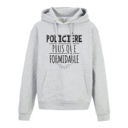 Sweat shirt à Capuche - Hoodie - Imprimé citation - humour citation Policière plus que formidable