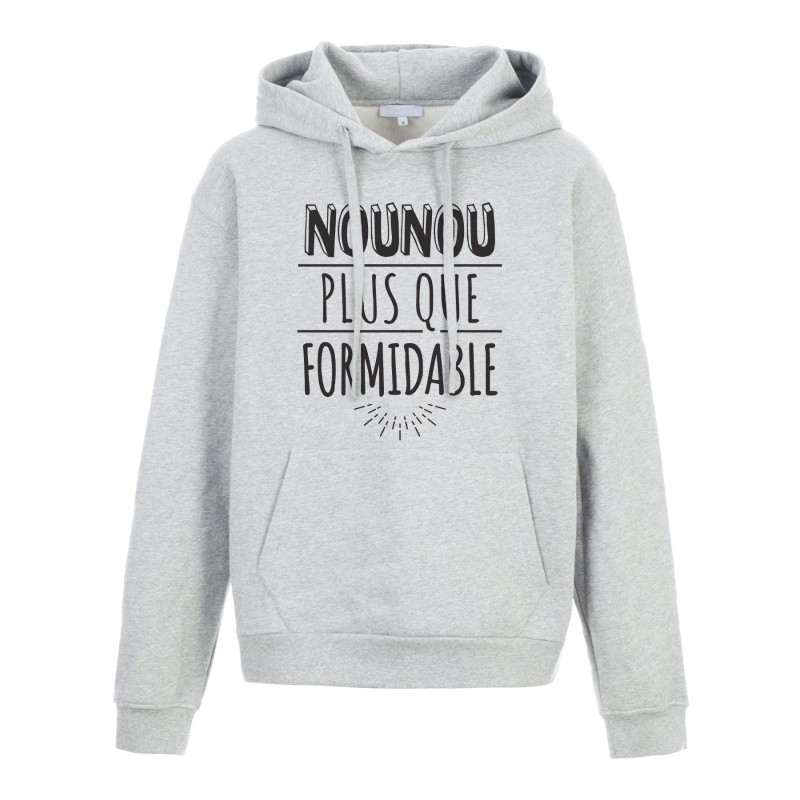 Sweat shirt à Capuche - Hoodie - Imprimé citation - humour citation Nounou plus que formidable