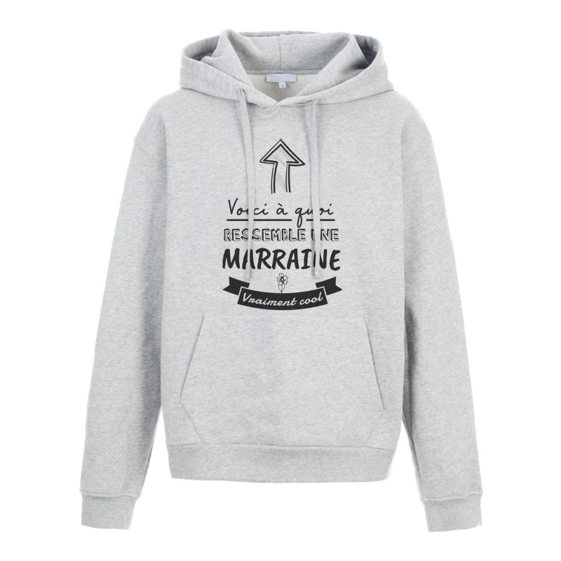 Sweat shirt à Capuche - Hoodie - Imprimé citation - humour citation Voici a quoi ressemble une Marraine cool