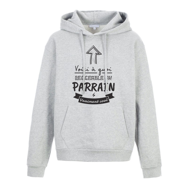 Sweat shirt à Capuche - Hoodie - Imprimé citation - humour citation Voici a quoi ressemble un Parrain cool