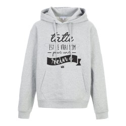 Sweat shirt à Capuche - Hoodie - Imprimé citation - humour citation Tatie est le vrai nom pour une reine