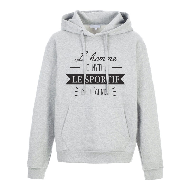 Sweat shirt à Capuche - Hoodie - Imprimé citation - humour citation L'homme le mythe le sportif la légende