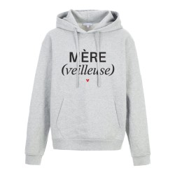Sweat shirt à Capuche - Hoodie - Imprimé citation - humour citation Mère veilleuse