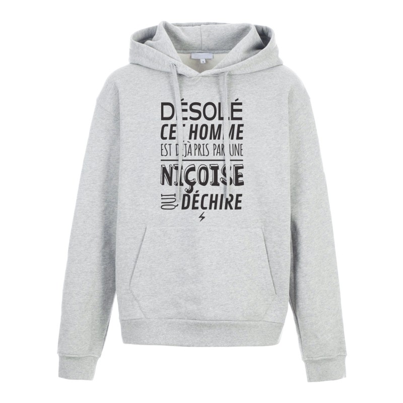Sweat shirt à Capuche - Hoodie - Imprimé citation - humour citation Désolé cet homme est pris par une Niçoise