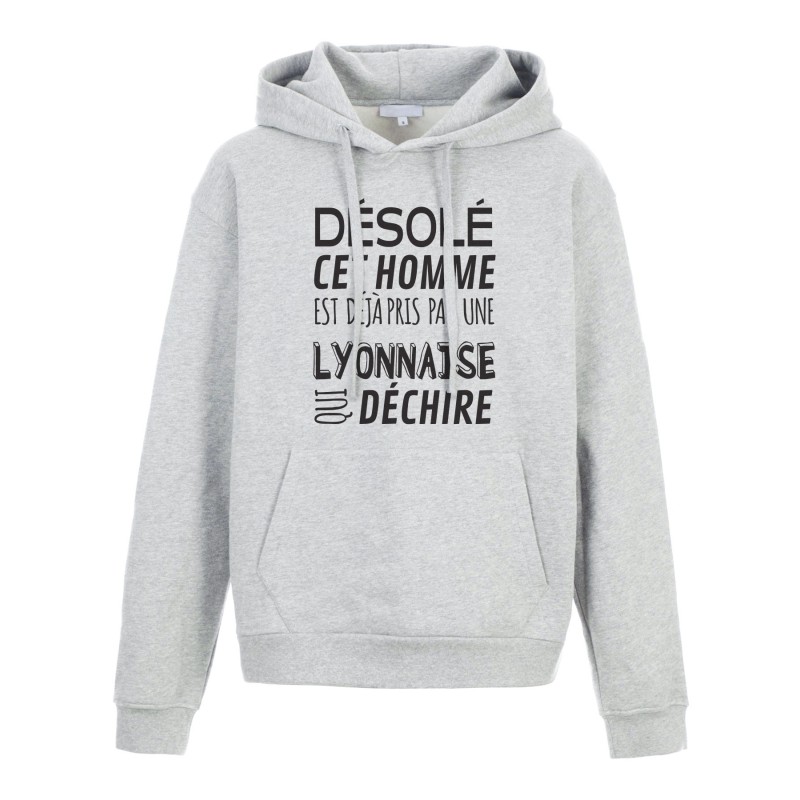 Sweat shirt à Capuche - Hoodie - Imprimé citation - humour citation Désolé cet homme est pris par une Lyonnaise