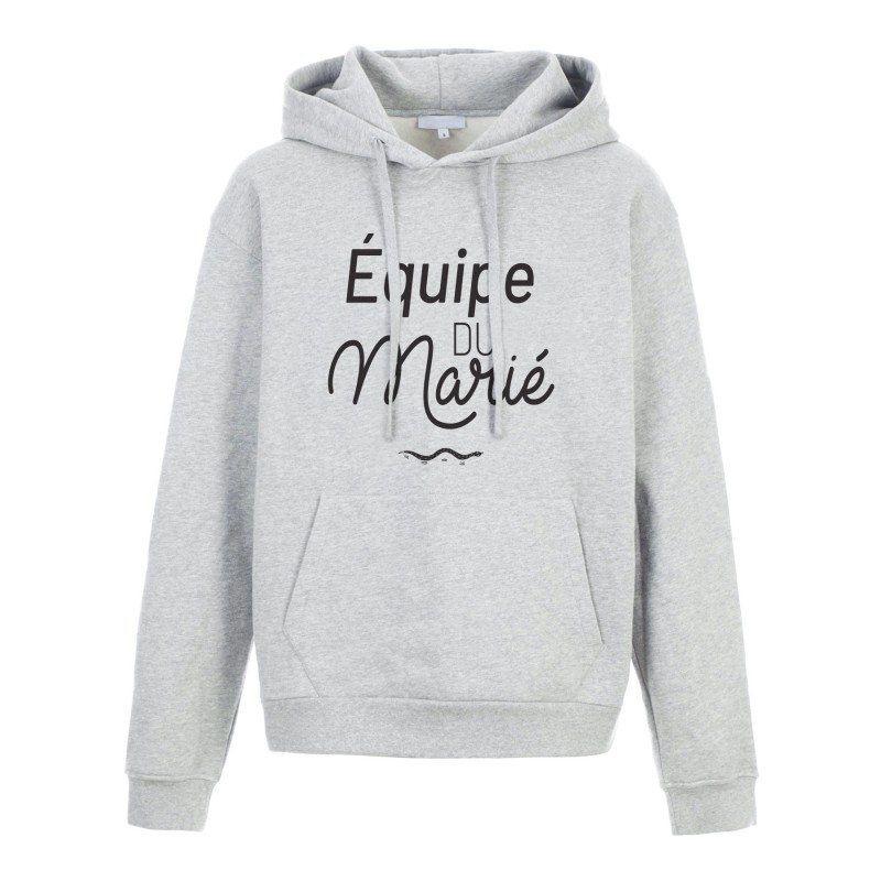Sweat shirt à Capuche - Hoodie - Imprimé citation - humour citation Equipe du marié