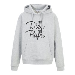 Sweat shirt à Capuche - Hoodie - Imprimé citation - humour citation Mi dieu mi papa