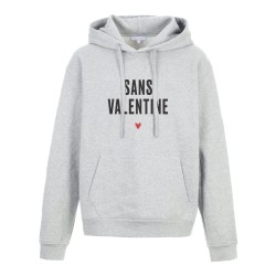 Sweat shirt à Capuche - Hoodie - Imprimé citation - humour amour Sans valentine