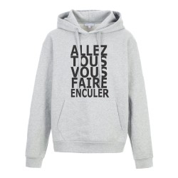 Sweat shirt à Capuche - Hoodie - Imprimé citation - Allez tous vous faire