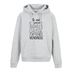 Sweat shirt à Capuche - Hoodie - Imprimé citation - Comme robinson crusoé j'attends vendredi