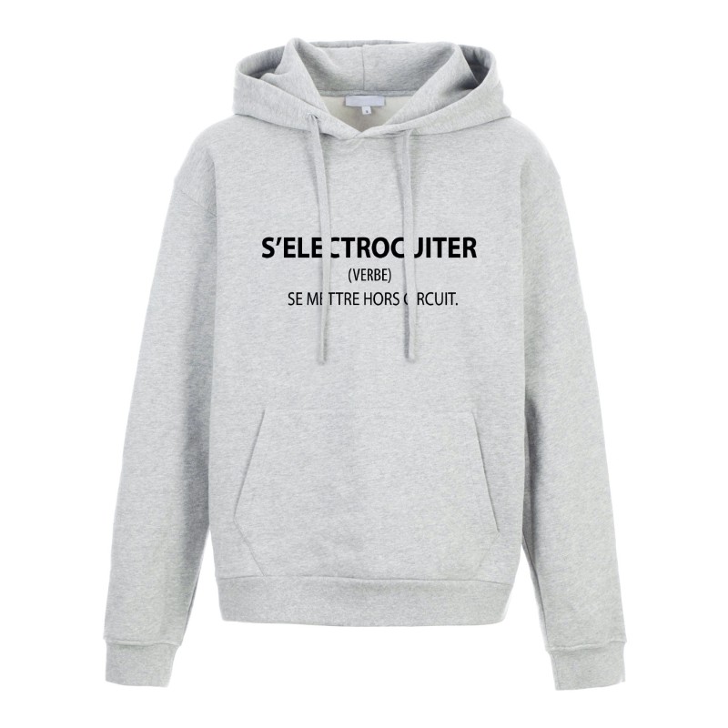 Sweat shirt à Capuche - Hoodie - Imprimé citation - s'electrocuiter