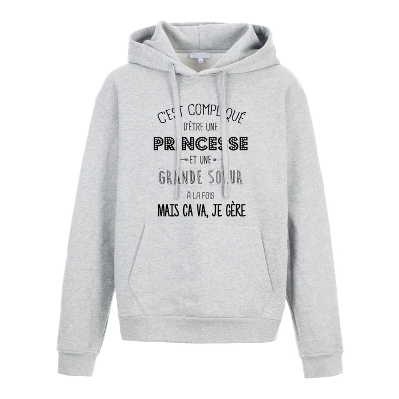 Sweat shirt à Capuche - Hoodie - Imprimé citation - Compliqué d'être une princesse et une grande soeur a la fois