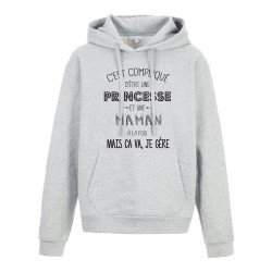 Sweat shirt à Capuche - Hoodie - Imprimé citation - Compliqué d'être une princesse et une Maman a la fois