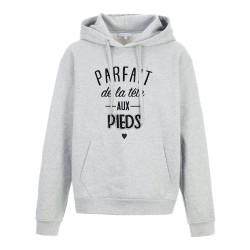 Sweat shirt à Capuche - Hoodie - Imprimé citation - Parfait de la tête au pieds