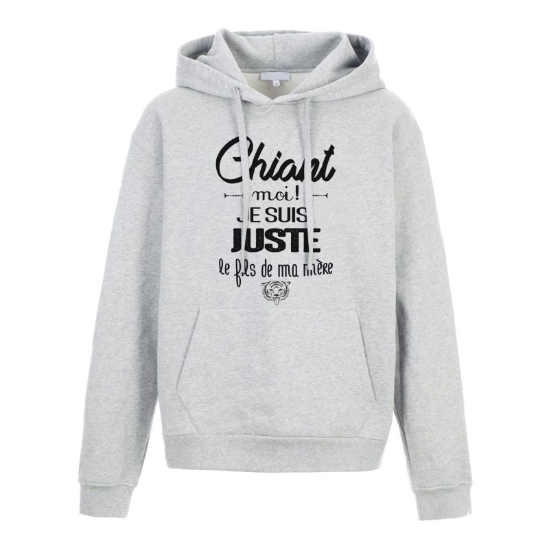 Sweat shirt à Capuche - Hoodie - Imprimé citation - Chiant moi je suis juste la fils de ma mère