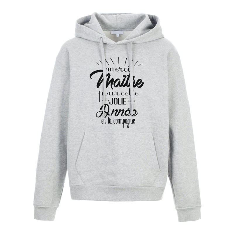Sweat shirt à Capuche - Hoodie - Imprimé citation - Merci Maître pour cette jolie année