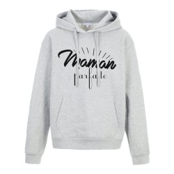 Sweat shirt à Capuche - Hoodie - Imprimé citation - Maman parfaite