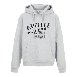 Sweat shirt à Capuche - Hoodie - Imprimé citation - Appelle moi Dieu ca suffira