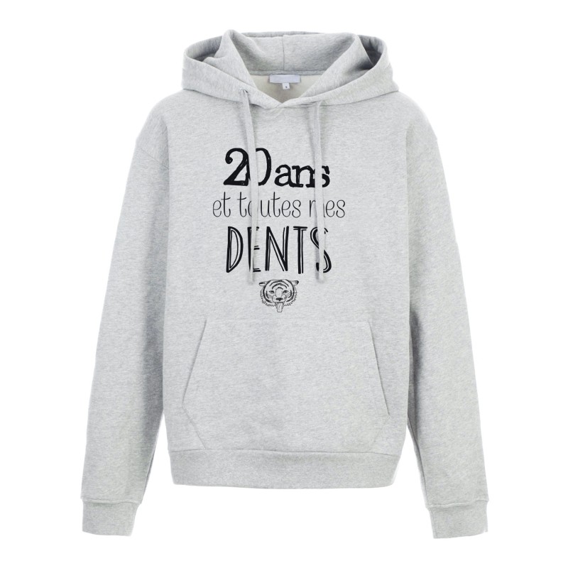 Sweat shirt à Capuche - Hoodie - Imprimé citation - 20 ans et toutes mes dents
